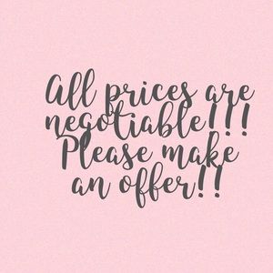Negotiable Prices!